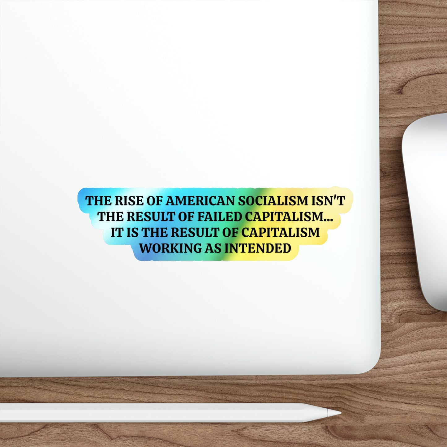 American Socialism- Holographic Die-Cut Sticker
