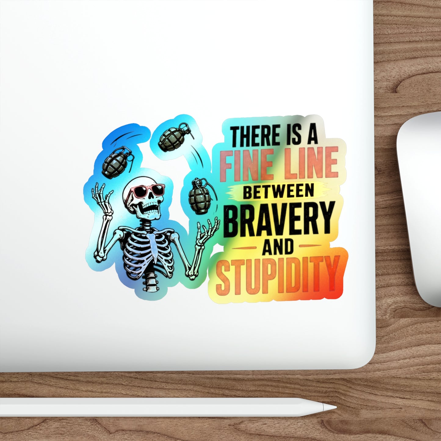 Fine Line to Stupidity - Holographic Die-cut Stickers