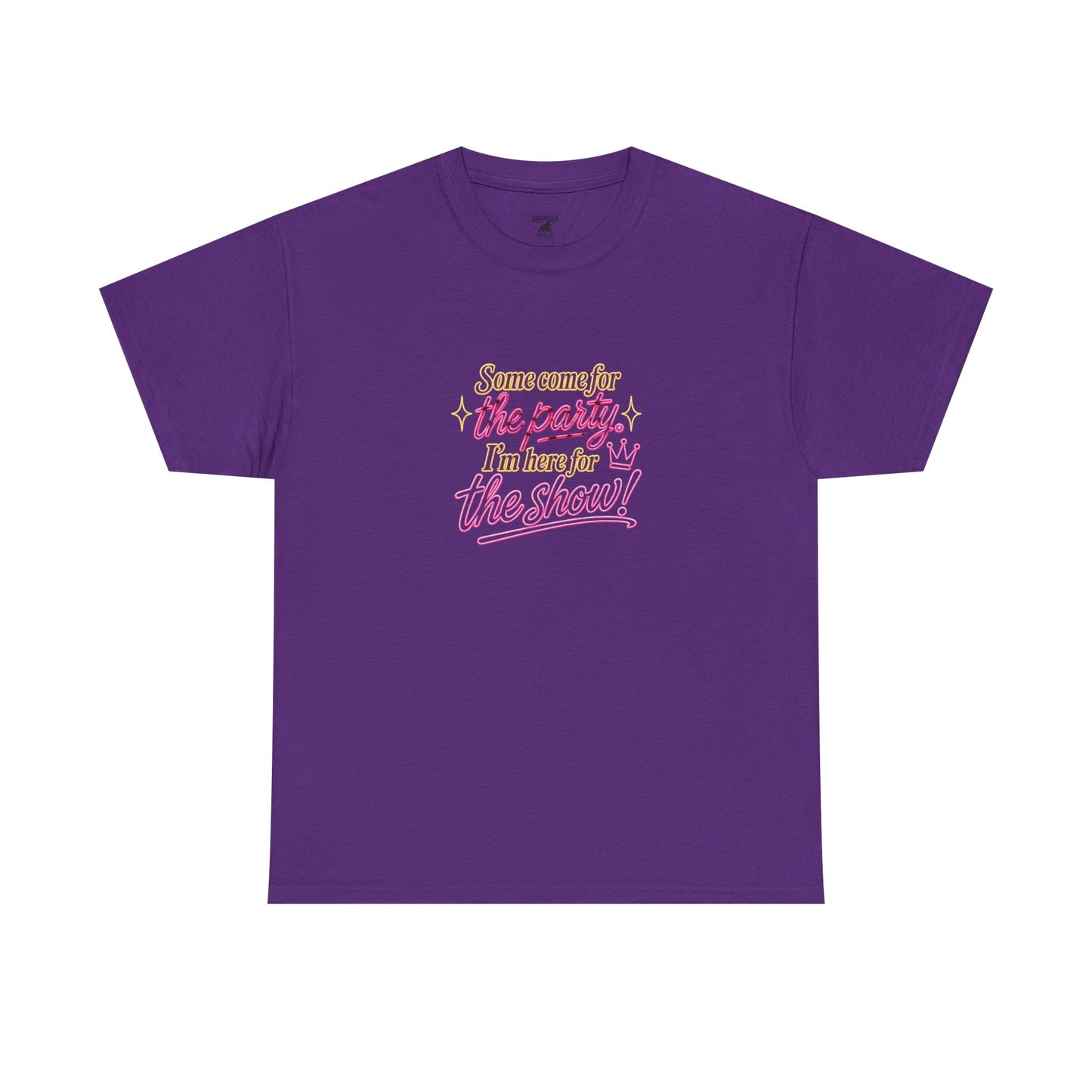 I Come for the Show - Unisex Heavy Cotton Tee