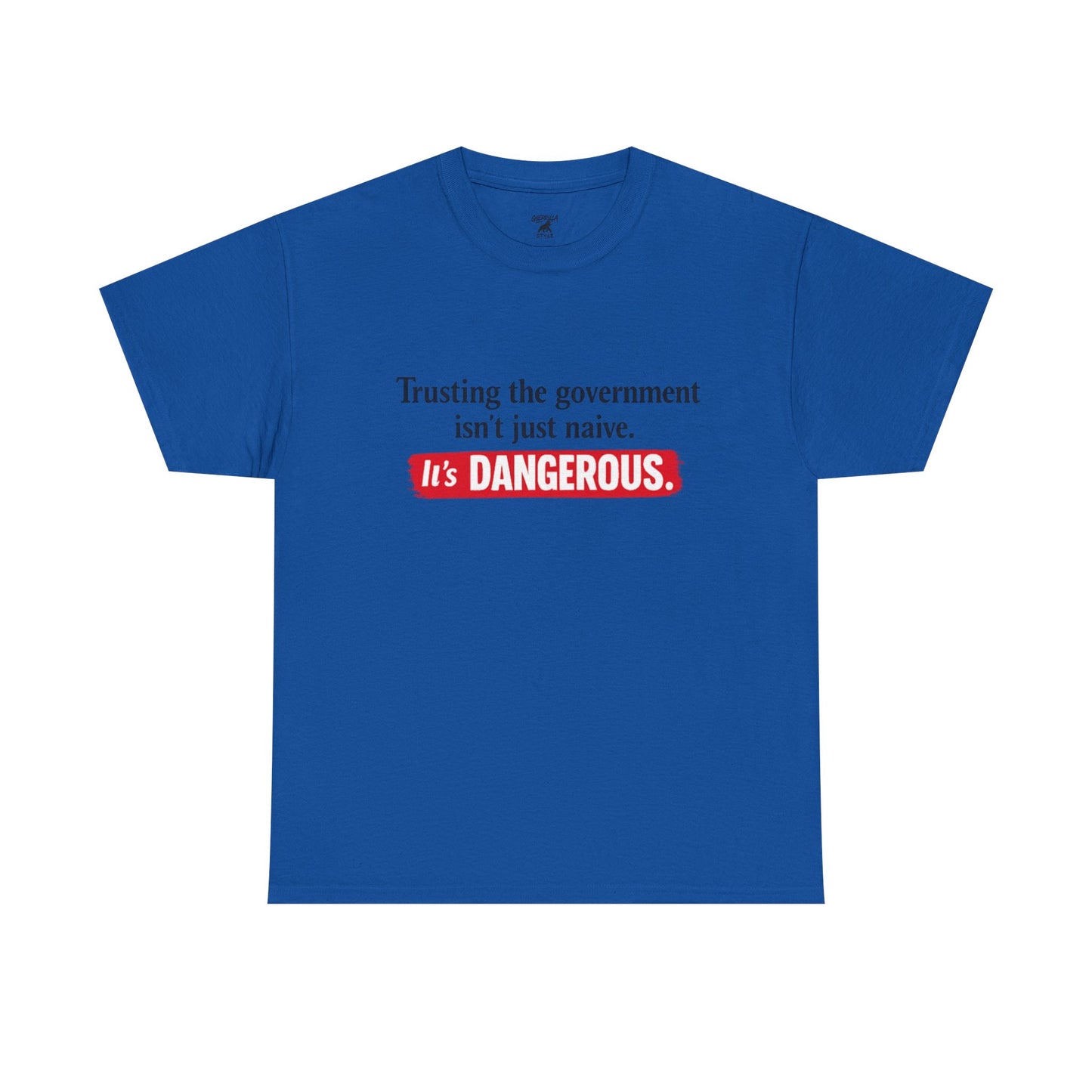 Trust Government - Unisex Heavy Cotton Tee
