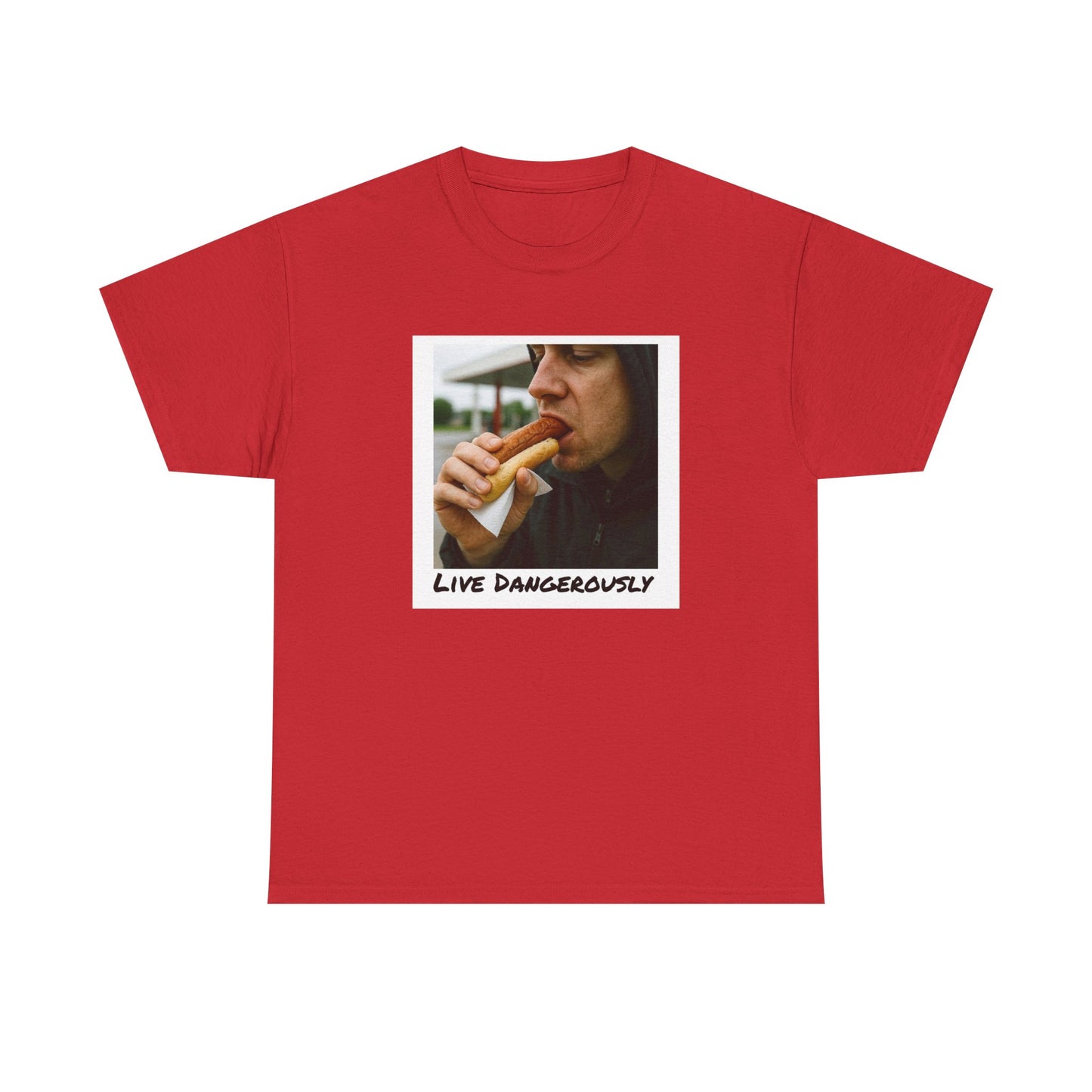 Live Dangerously - Unisex Graphic Print T-Shirt