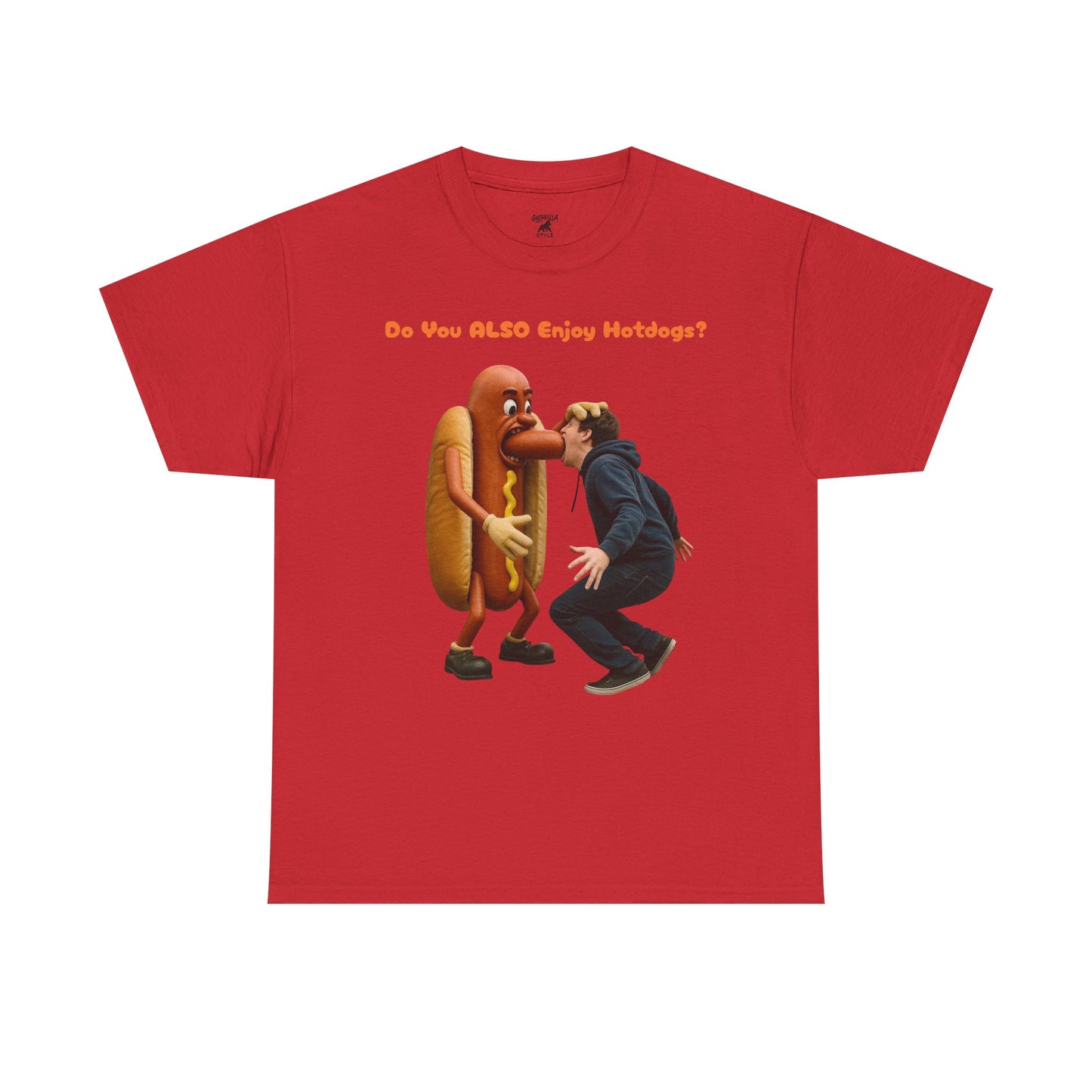Do You ALSO Enjoy Hotdogs? - Unisex Heavy Cotton Tee