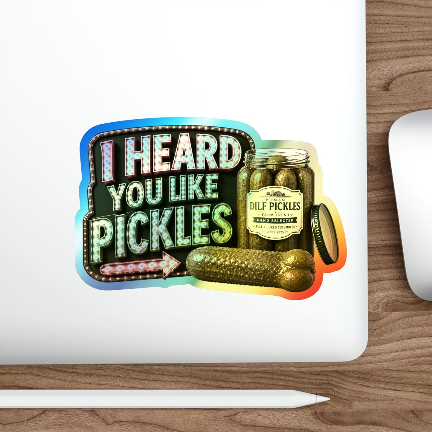 Like Pickles - Holographic Die-cut Stickers