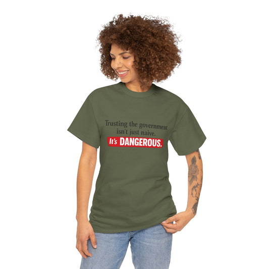 Trust Government - Unisex Heavy Cotton Tee