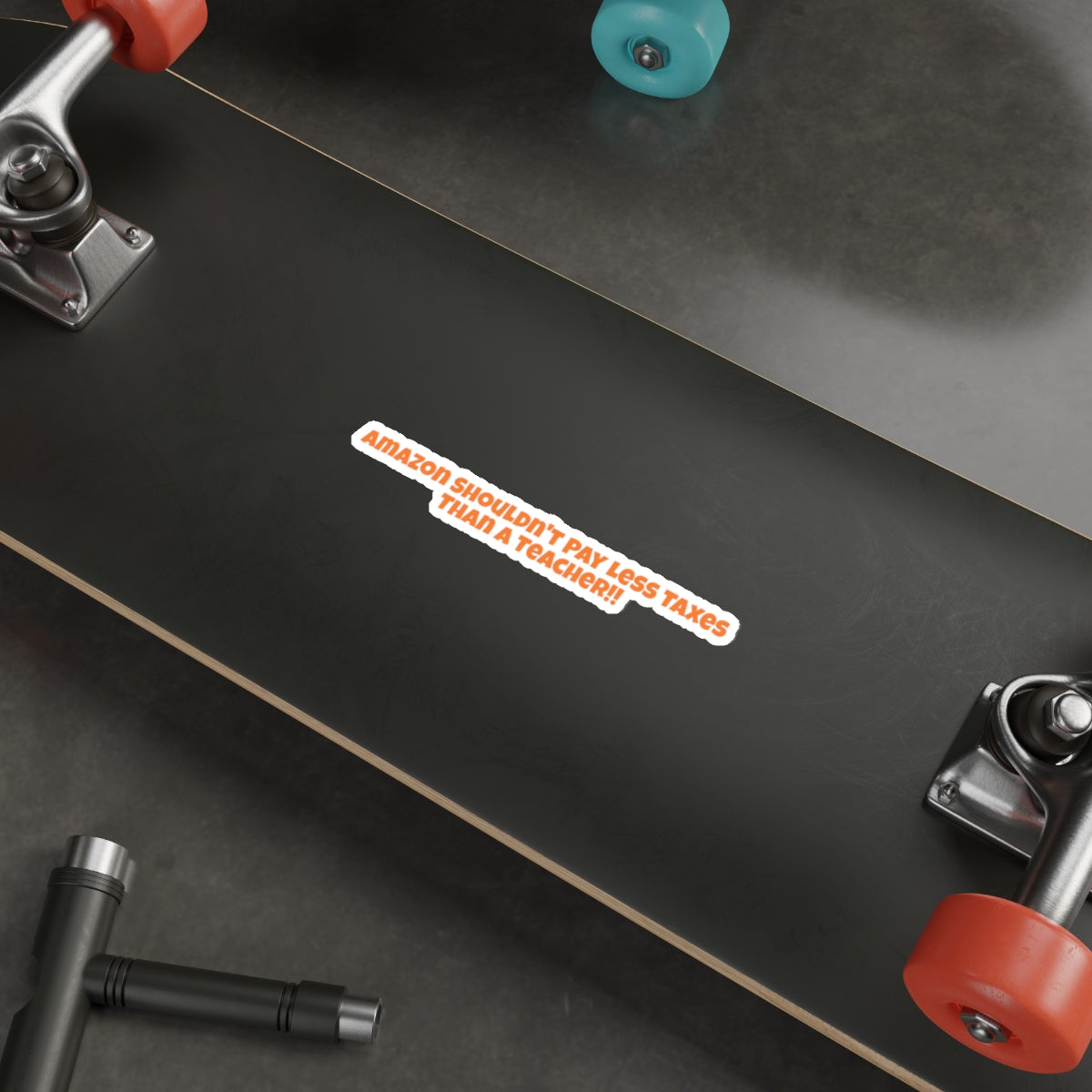 Amazon Should Pay More Taxes - Die-Cut Sticker