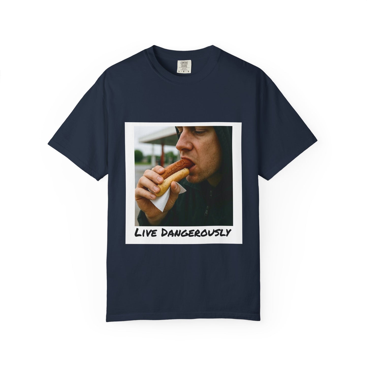 Live Dangerously - Unisex Graphic Print T-Shirt