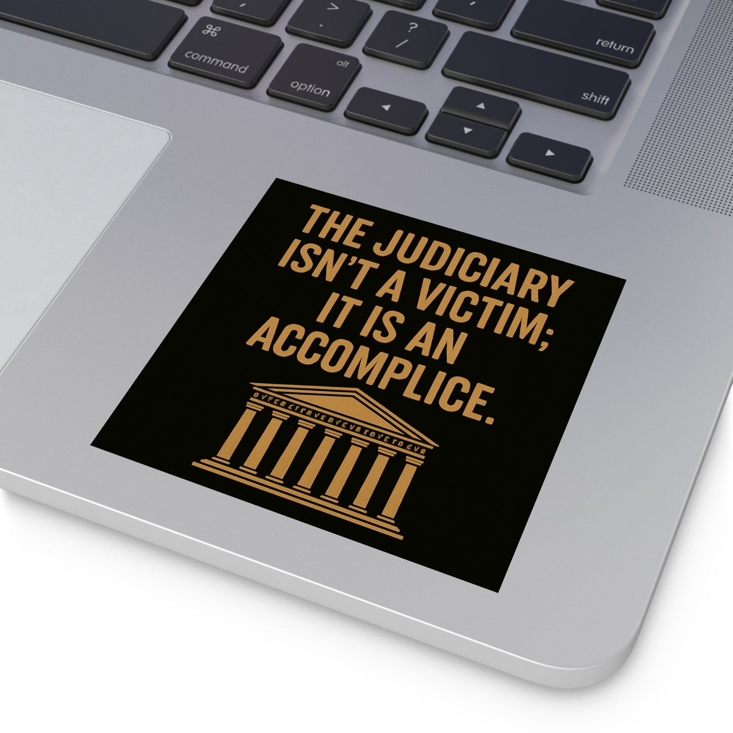 Judiciary Accomplice - Square Sticker