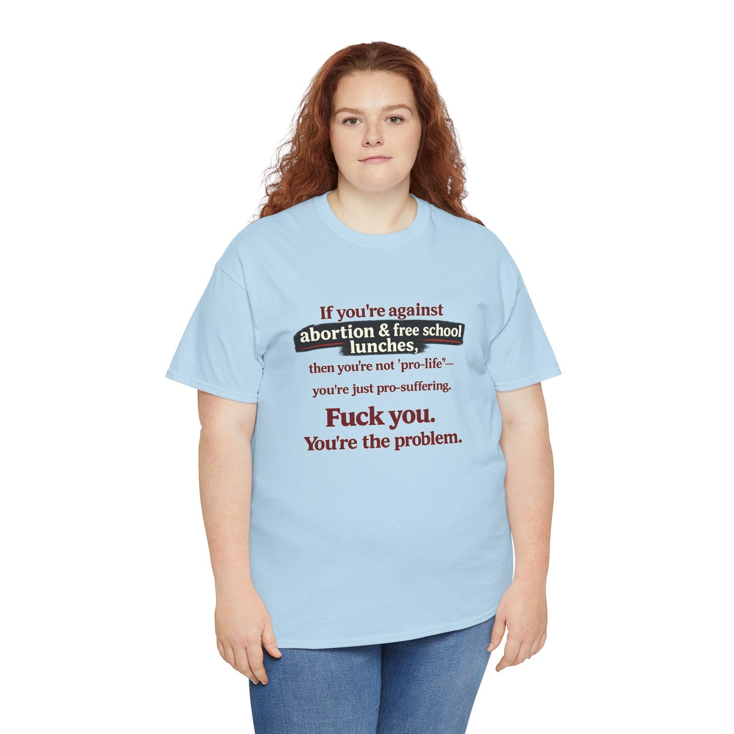You're The Problem - Unisex Heavy Cotton Tee