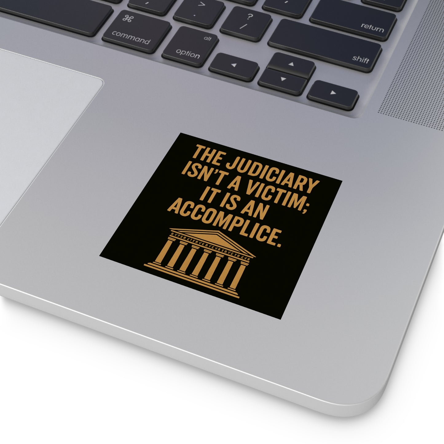 Judiciary Accomplice - Square Sticker