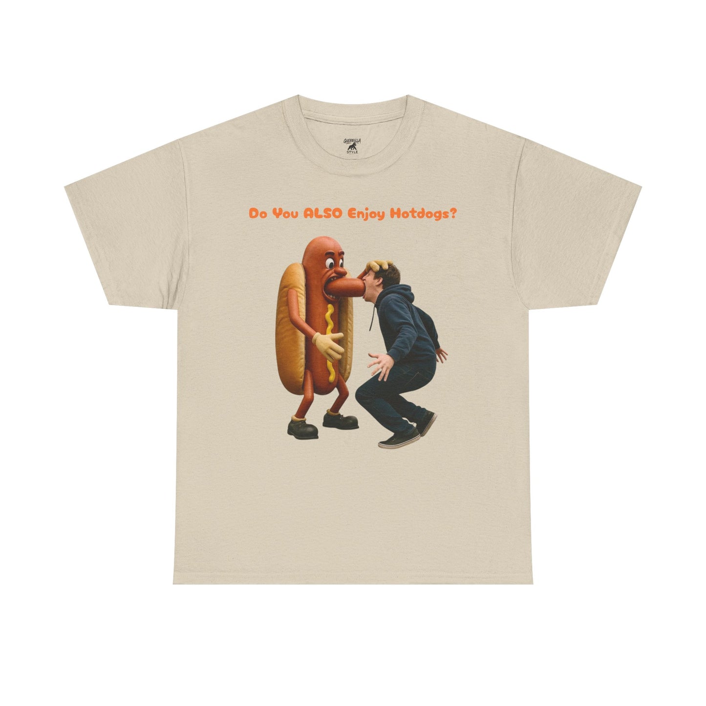 Do You ALSO Enjoy Hotdogs? -  Unisex Heavy Cotton Tee