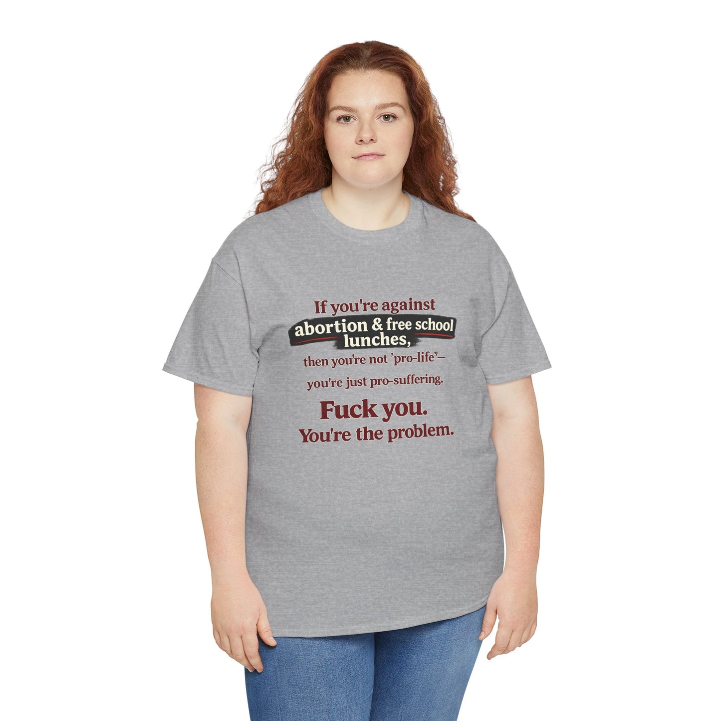 You're The Problem - Unisex Heavy Cotton Tee