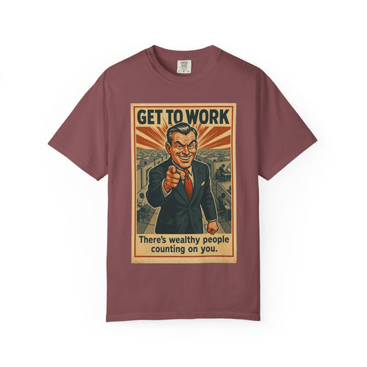 Get To Work - T-Shirt