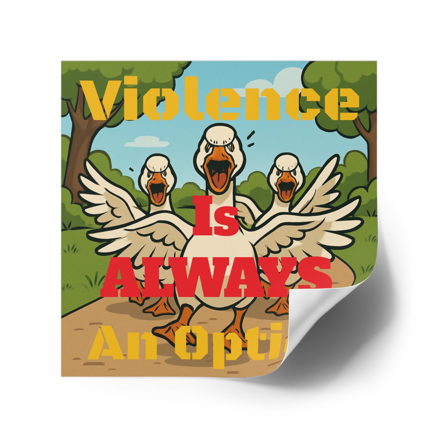 Violence Is ALWAYS An Option - Square Stickers