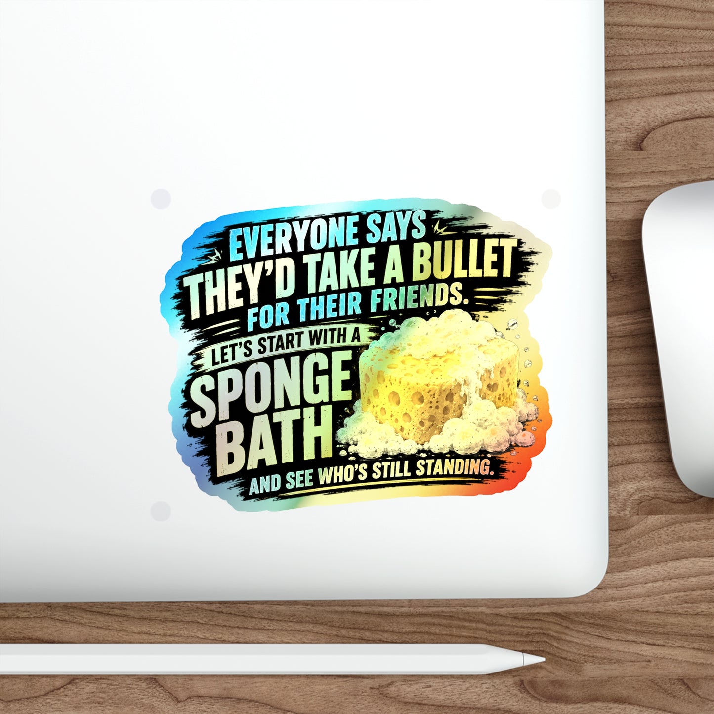 Sponge bath - Holographic Die-cut Stickers