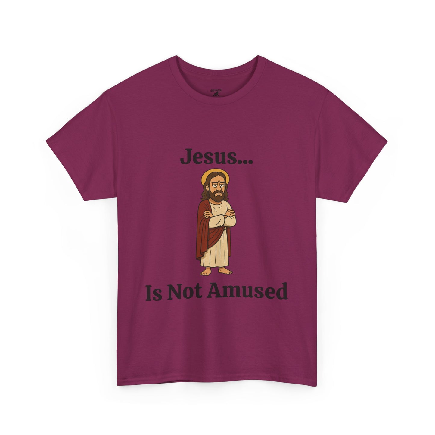 Jesus Is Not Amused - Unisex Heavy Cotton Tee