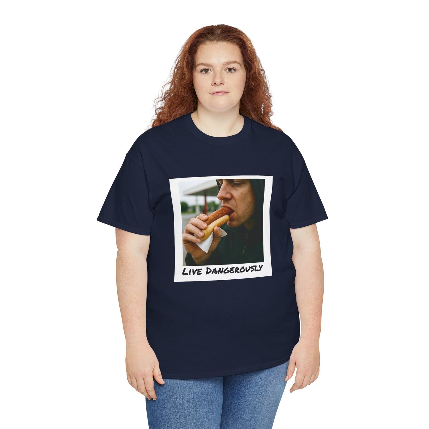 Live Dangerously - Unisex Graphic Print T-Shirt