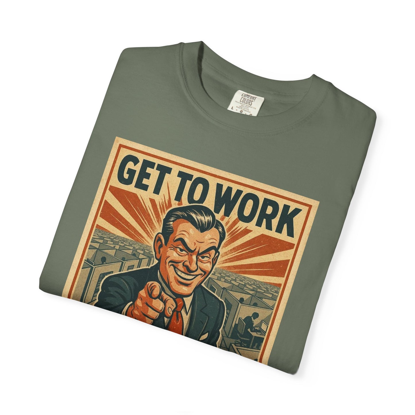 Get To Work - T-Shirt