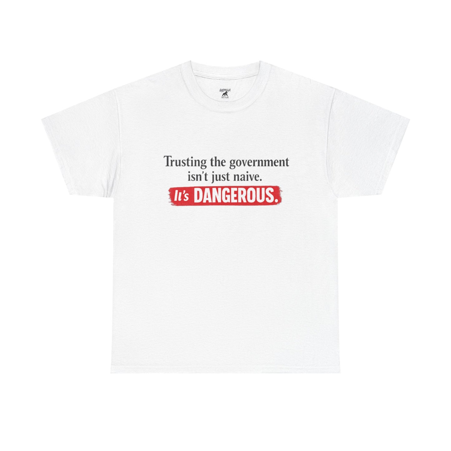 Trust Government - Unisex Heavy Cotton Tee