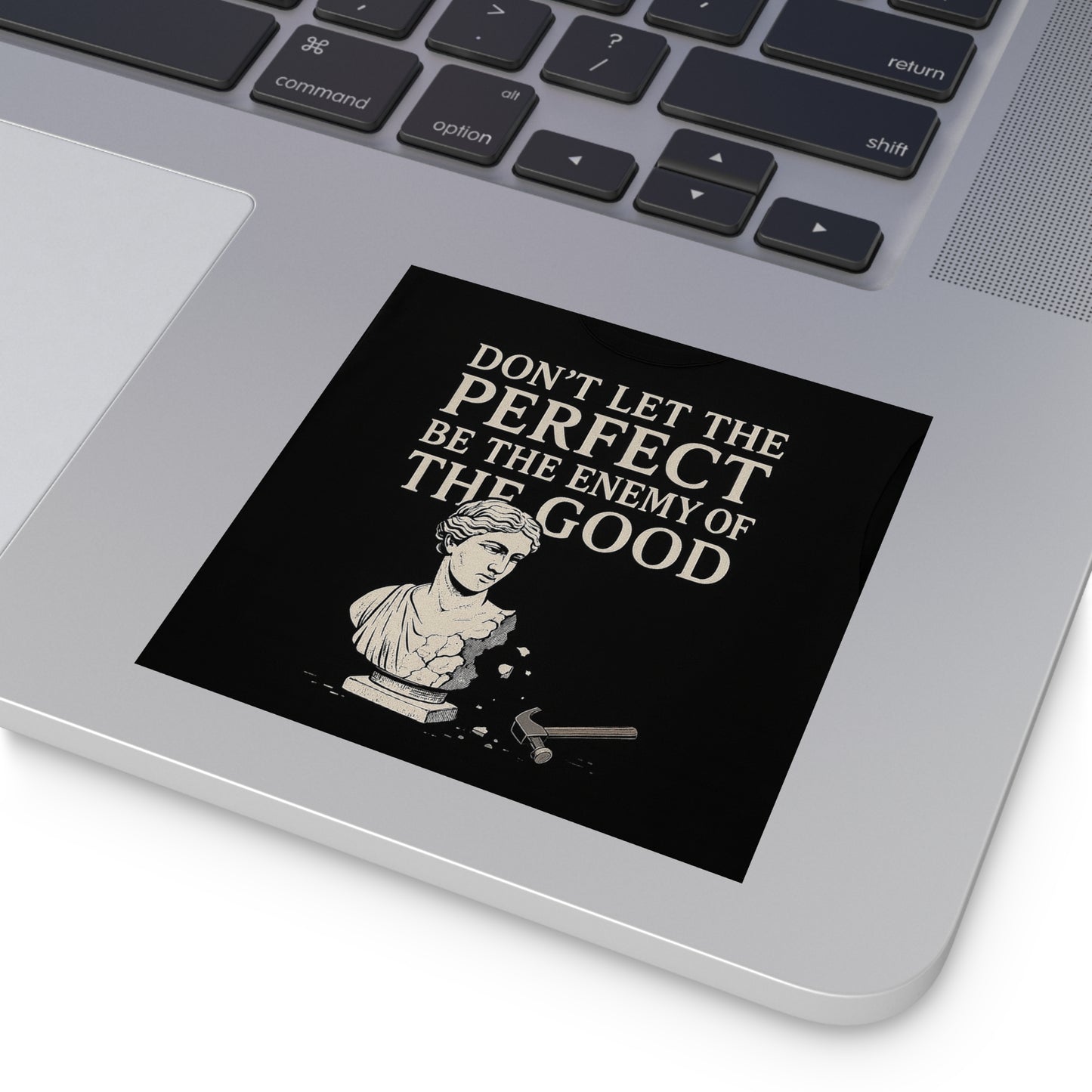 Enemy of the good - Square Stickers, Motivational Art Decals, Unique Gifts for Students, Office Decor, Self-Improvement Reminder