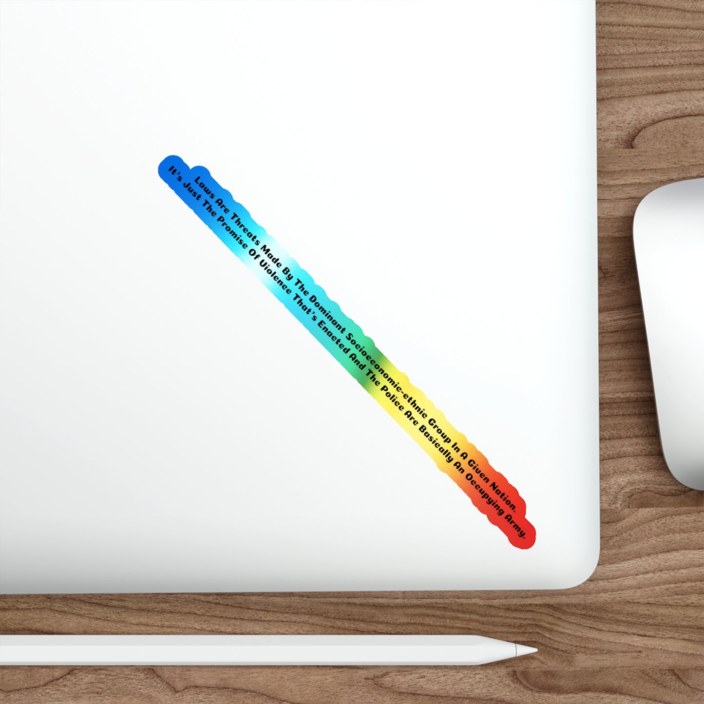 Laws Are Threats - Holographic Die-Cut Stickers