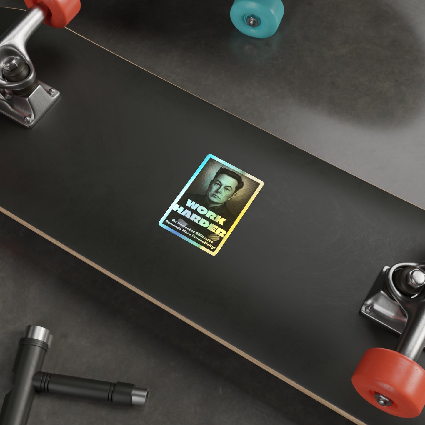 Work Harder - Holographic Die-Cut Stickers