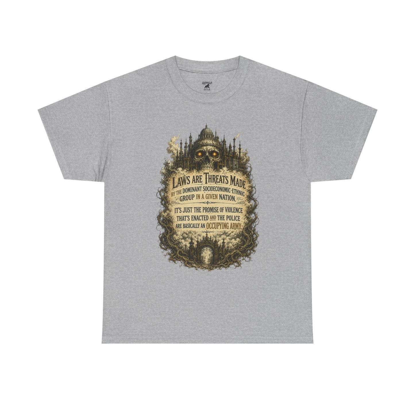 Laws Are Threats - T-shirt