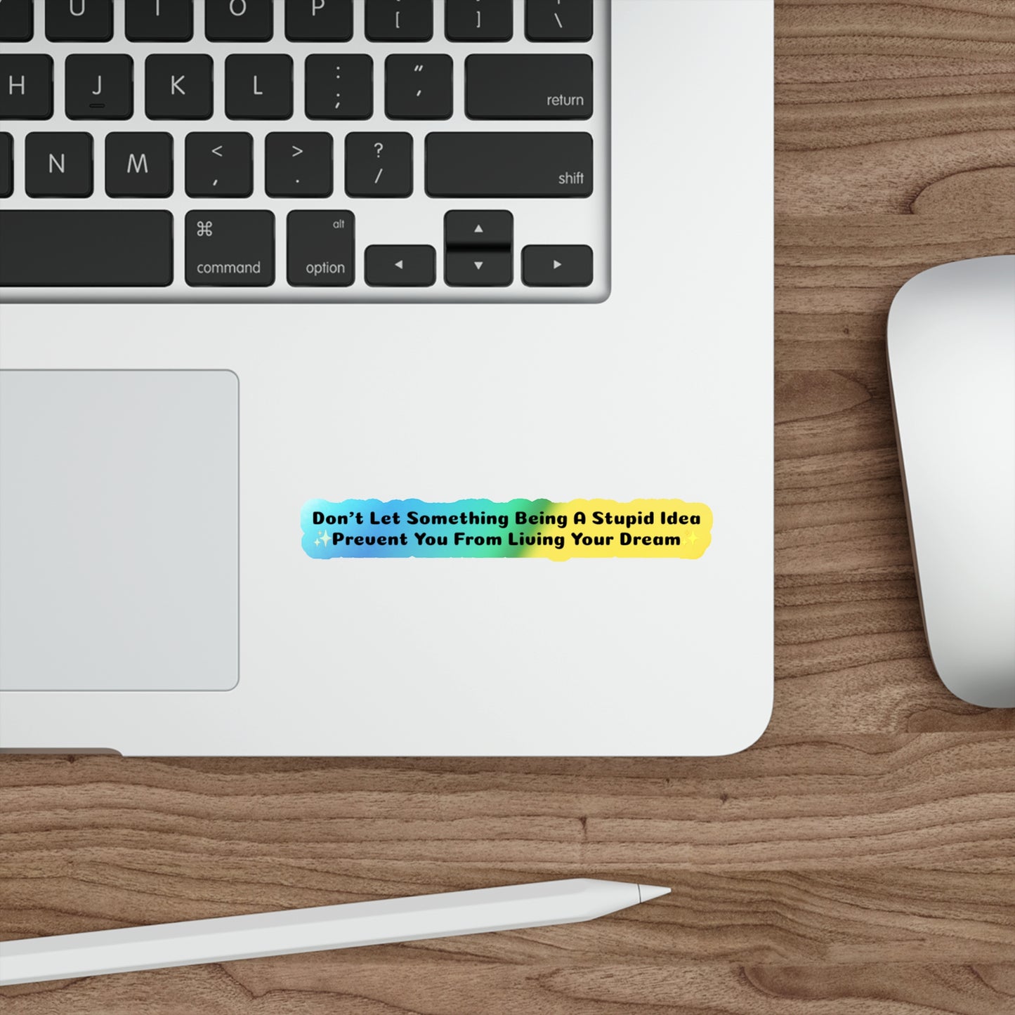 Living Your Dream - Holographic Die-Cut Stickers