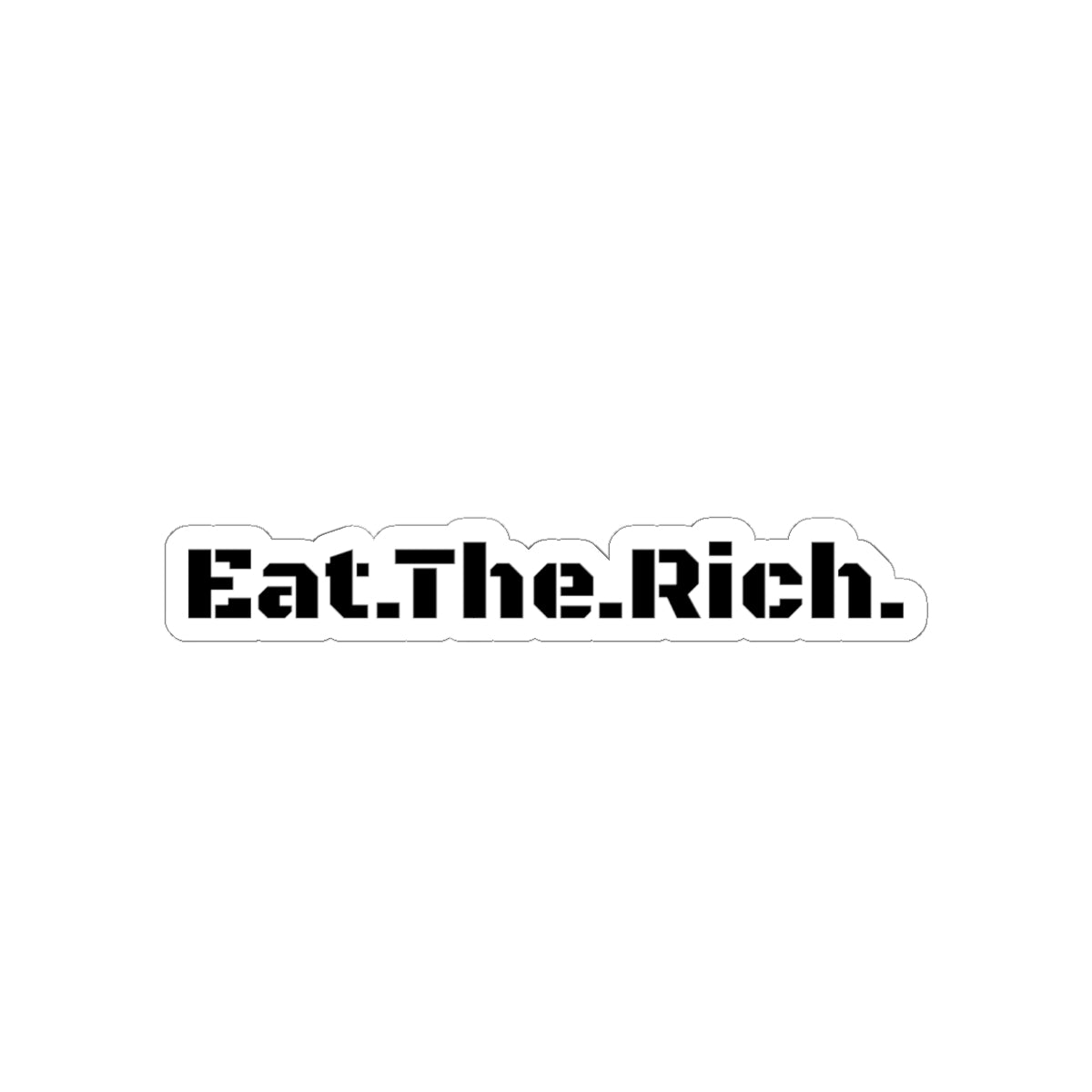 Eat.The.Rich - Sticker