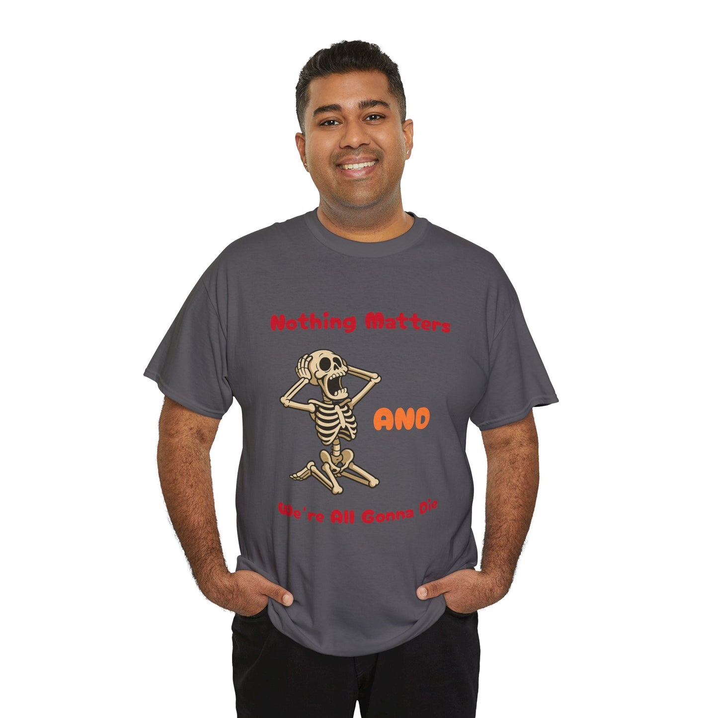 Nothing Matters - Unisex Cotton Crew Tee