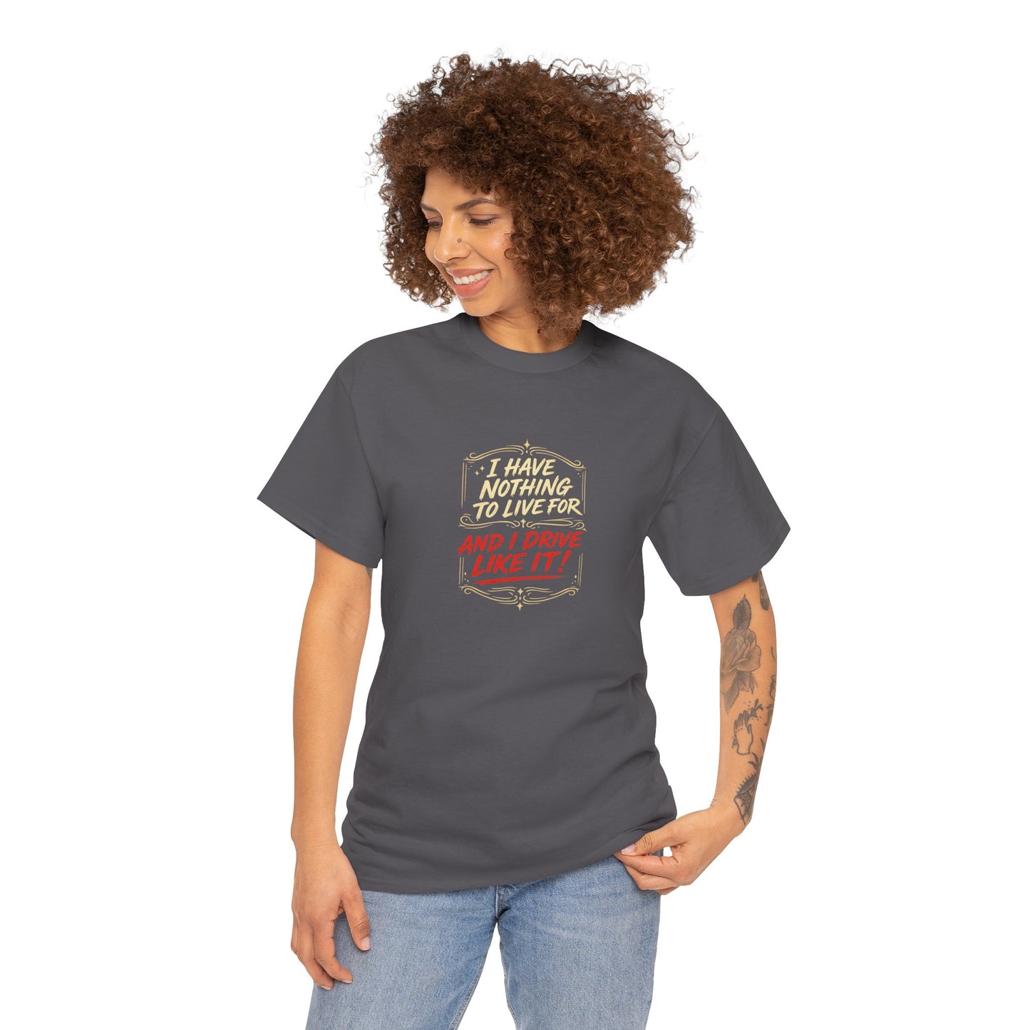 I Drive Like It - Unisex Heavy Cotton Tee