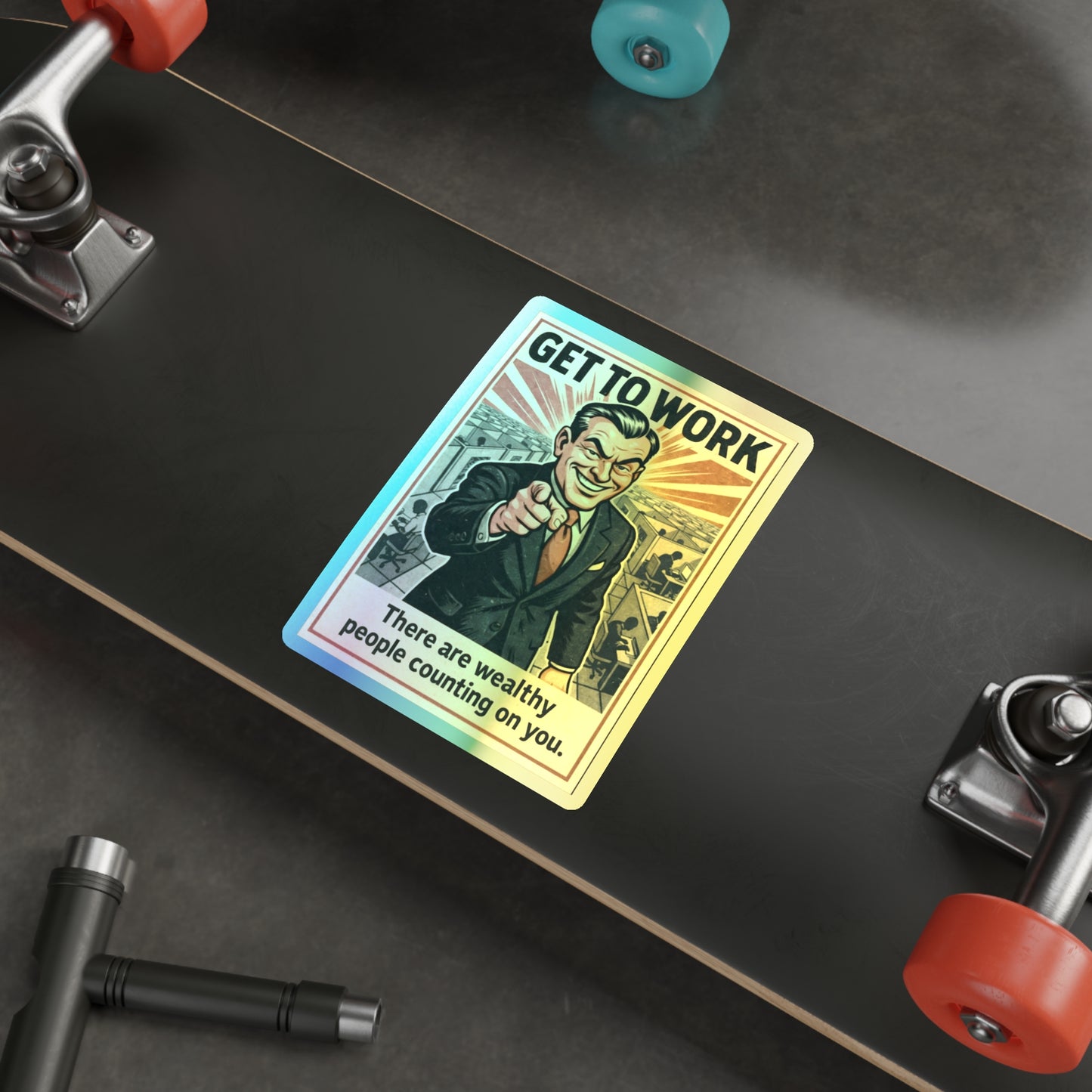 Get To Work - Holographic Die-Cut Stickers