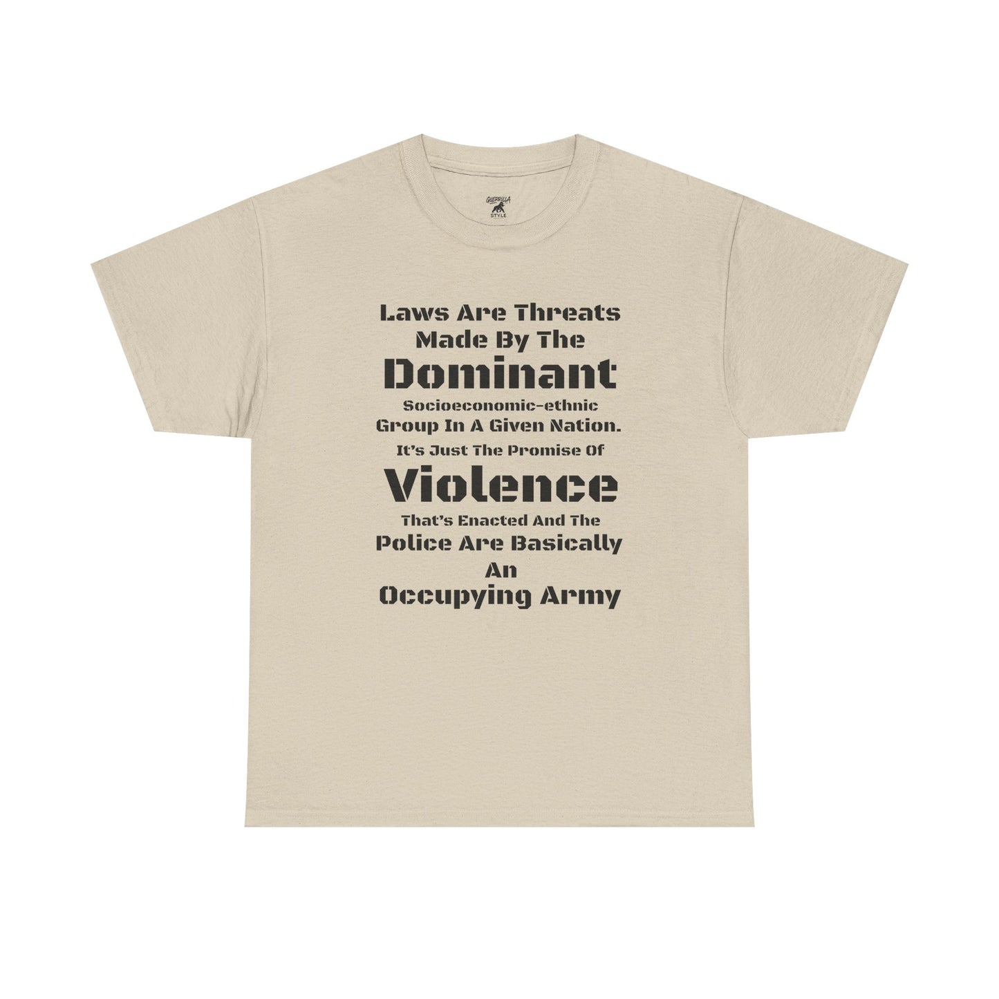 Laws Are Threats - T-shirt