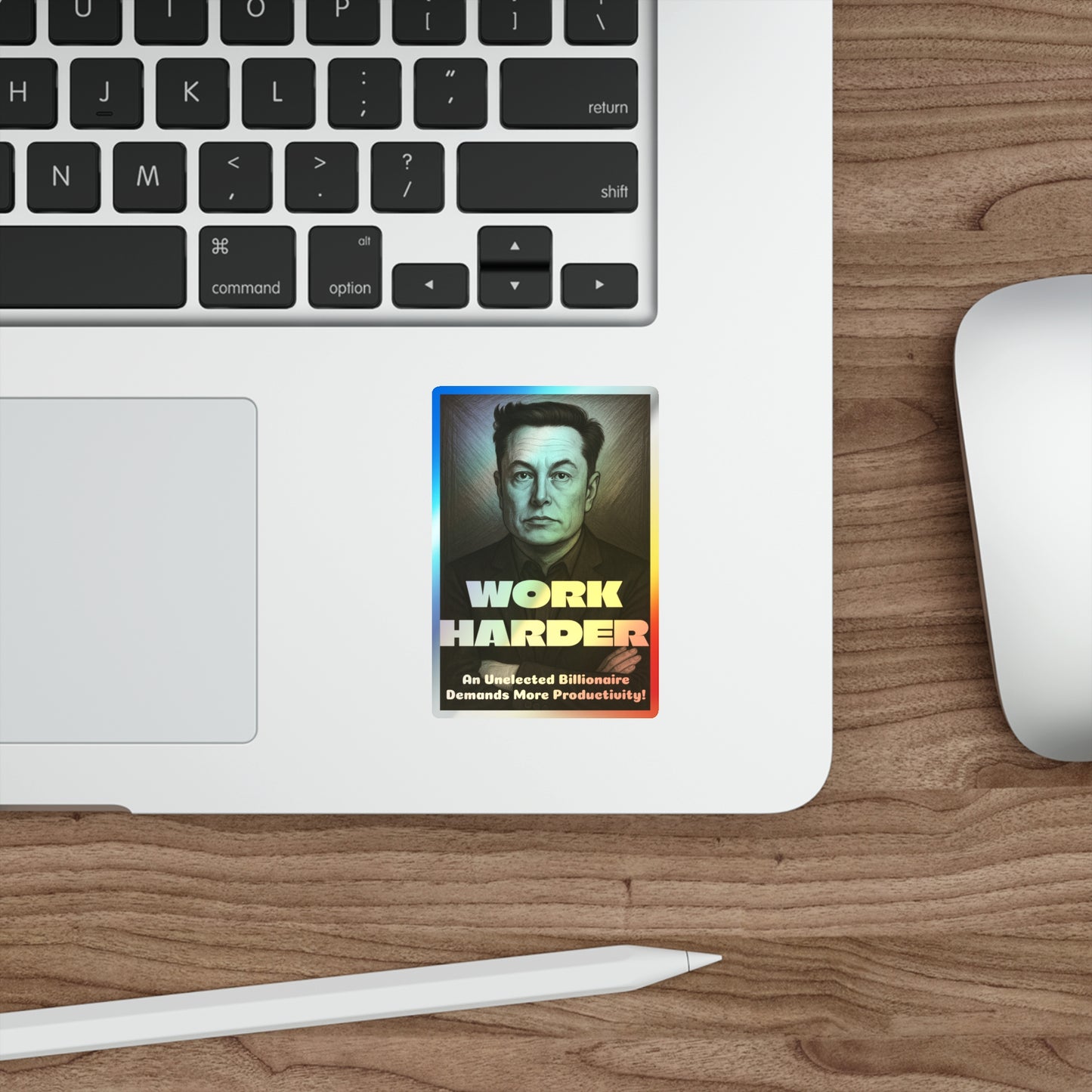 Work Harder - Holographic Die-Cut Stickers