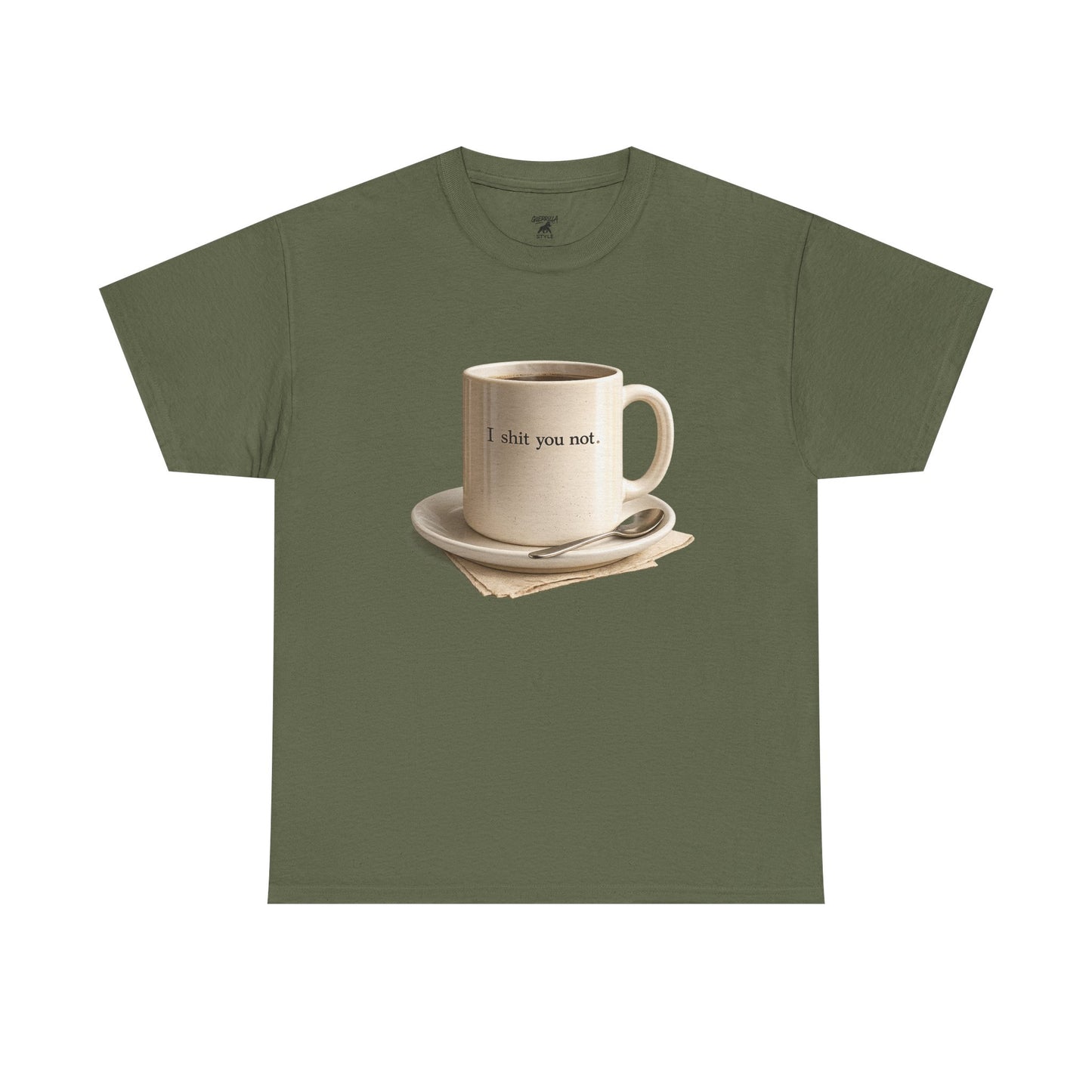 I Shit You Not - Unisex Heavy Cotton Tee