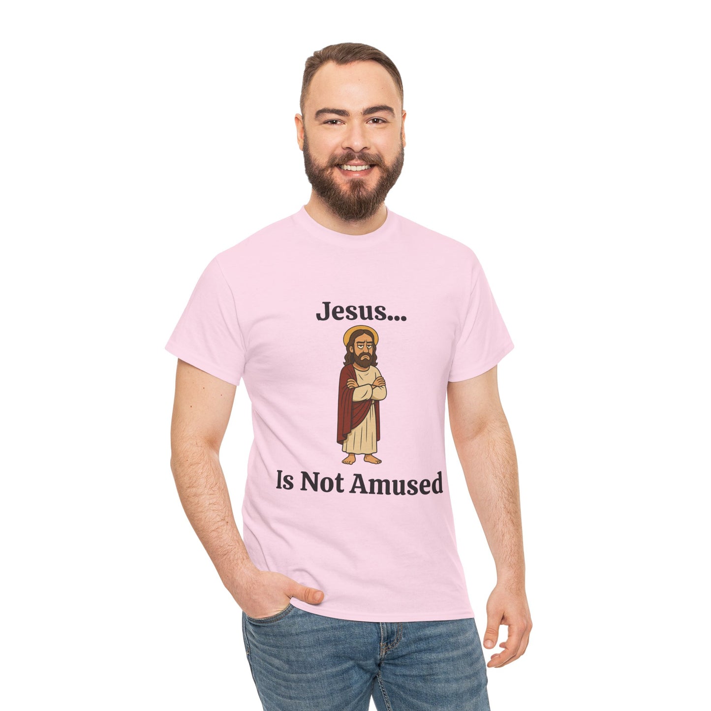 Jesus Is Not Amused - Unisex Heavy Cotton Tee