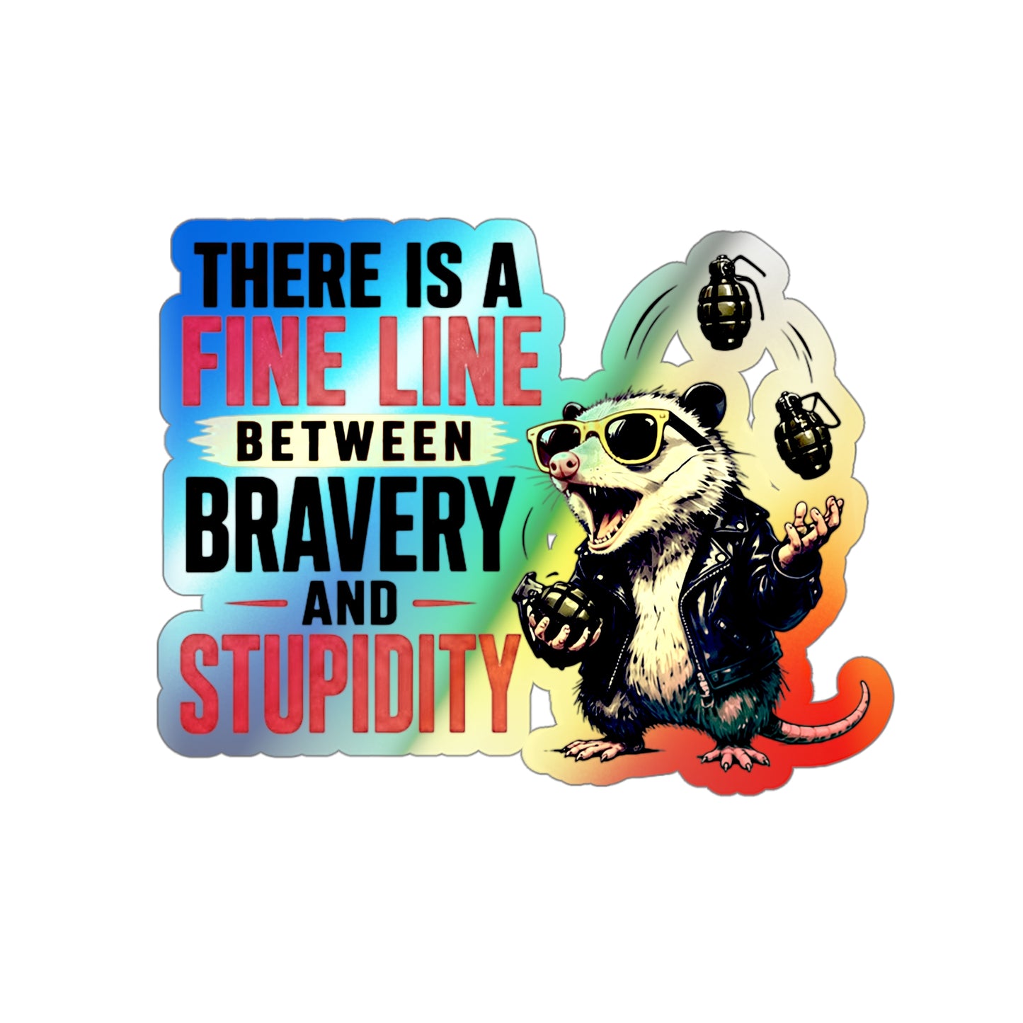 Fine Line to Stupidity - Holographic Die-cut Stickers