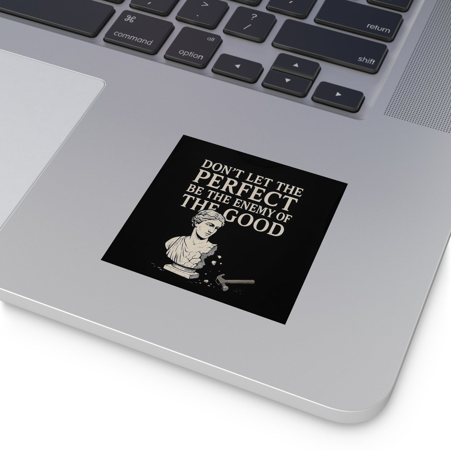 Enemy of the good - Square Stickers, Motivational Art Decals, Unique Gifts for Students, Office Decor, Self-Improvement Reminder