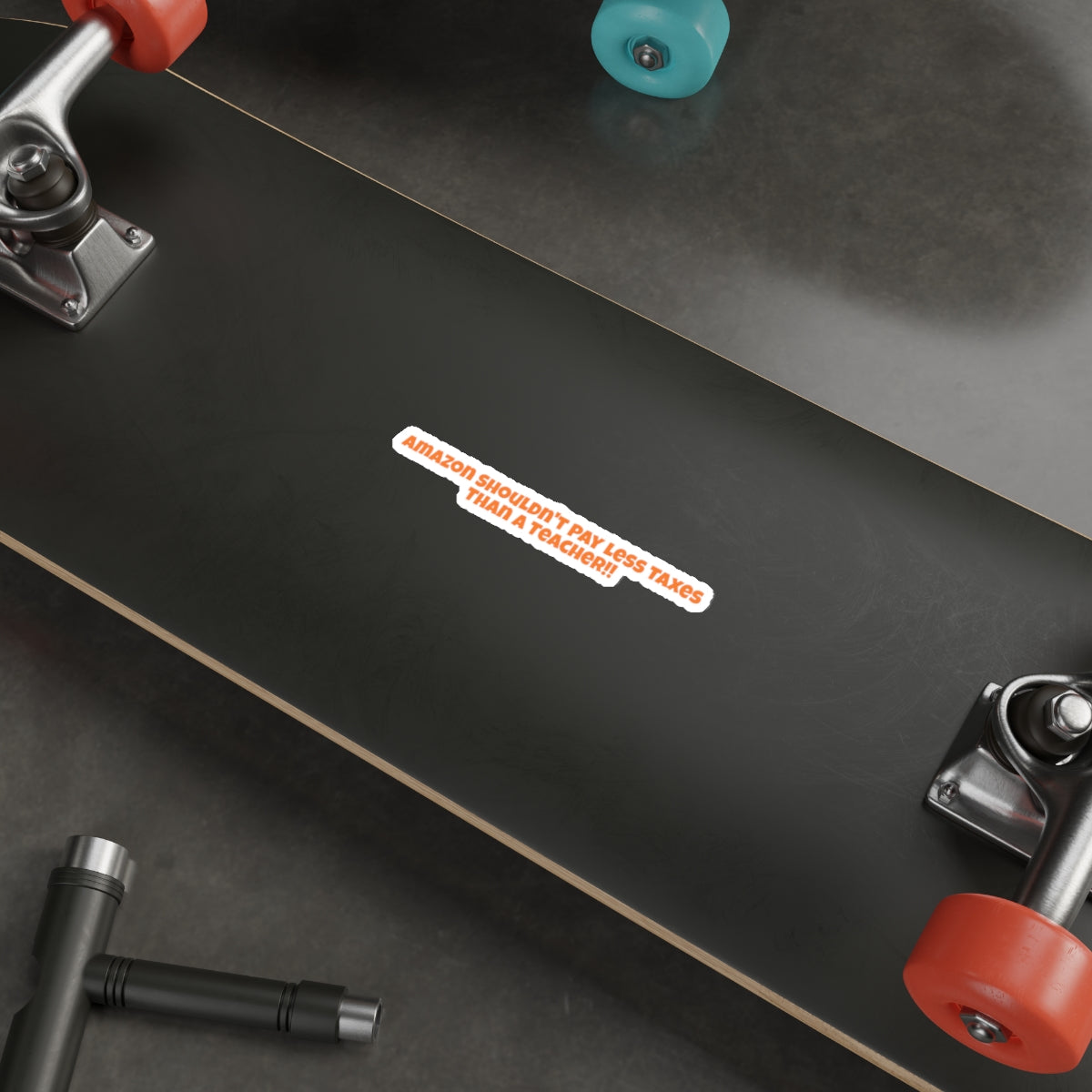 Amazon Should Pay More Taxes - Die-Cut Sticker