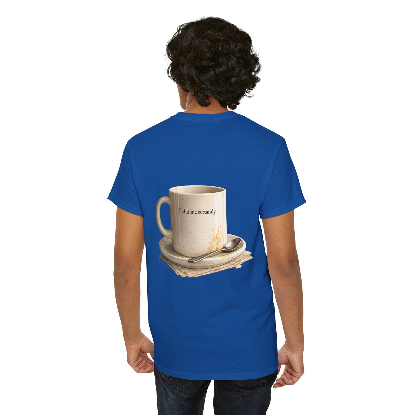 I Shit You Not - Unisex Heavy Cotton Tee