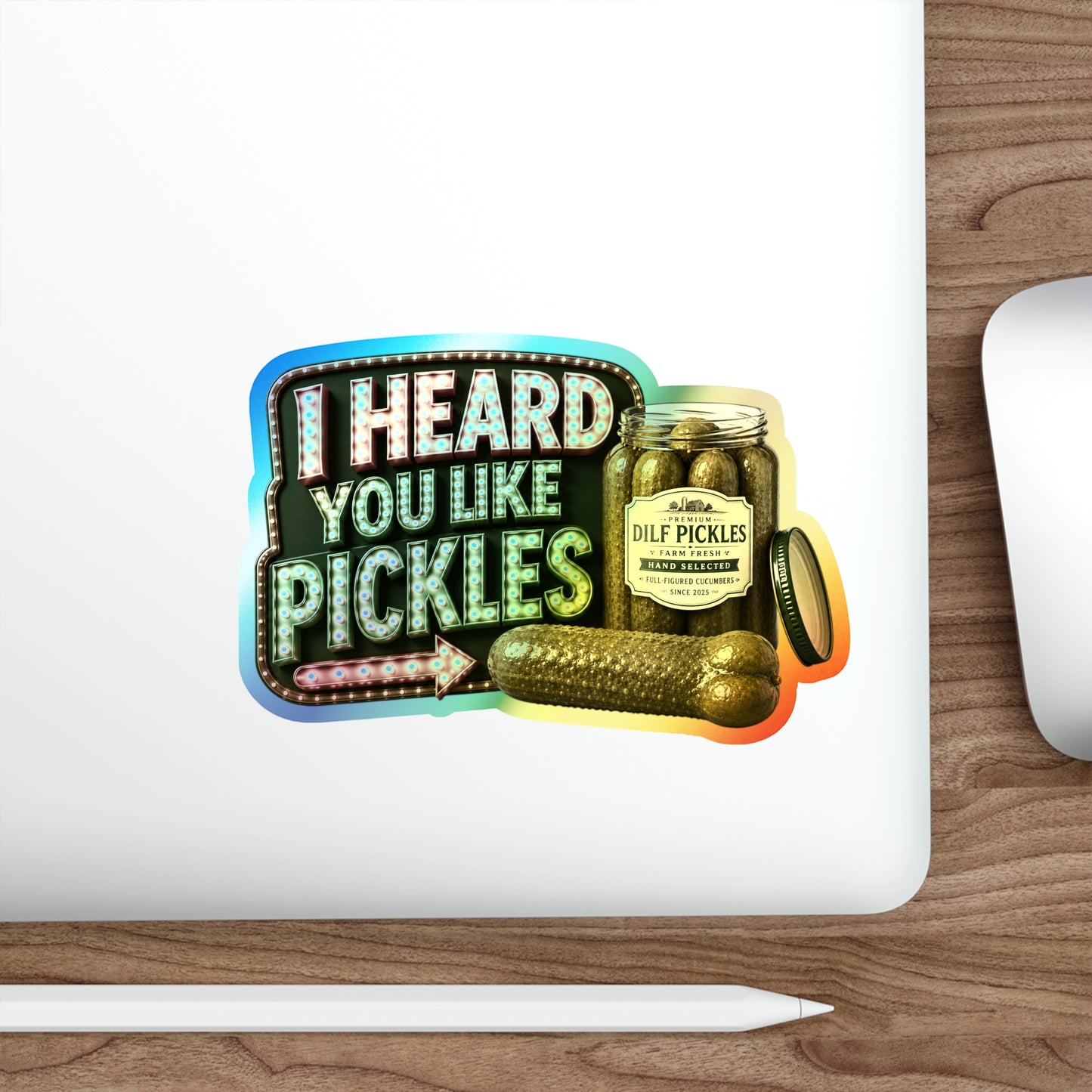 Like Pickles - Holographic Die-cut Stickers