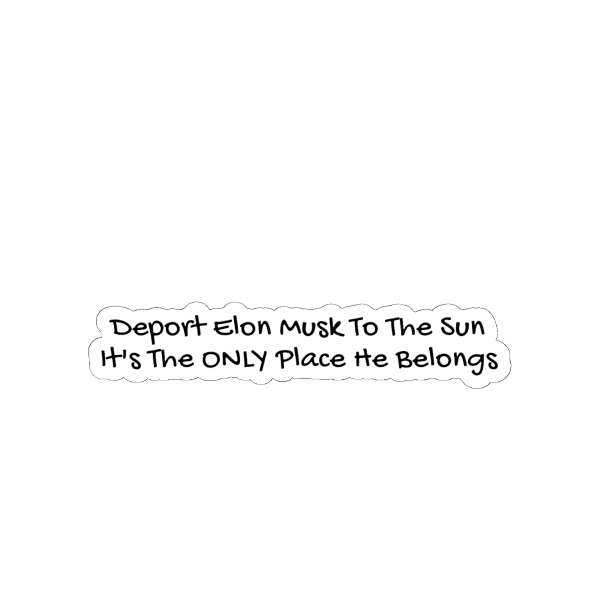 Deport Elon Musk - Sticker