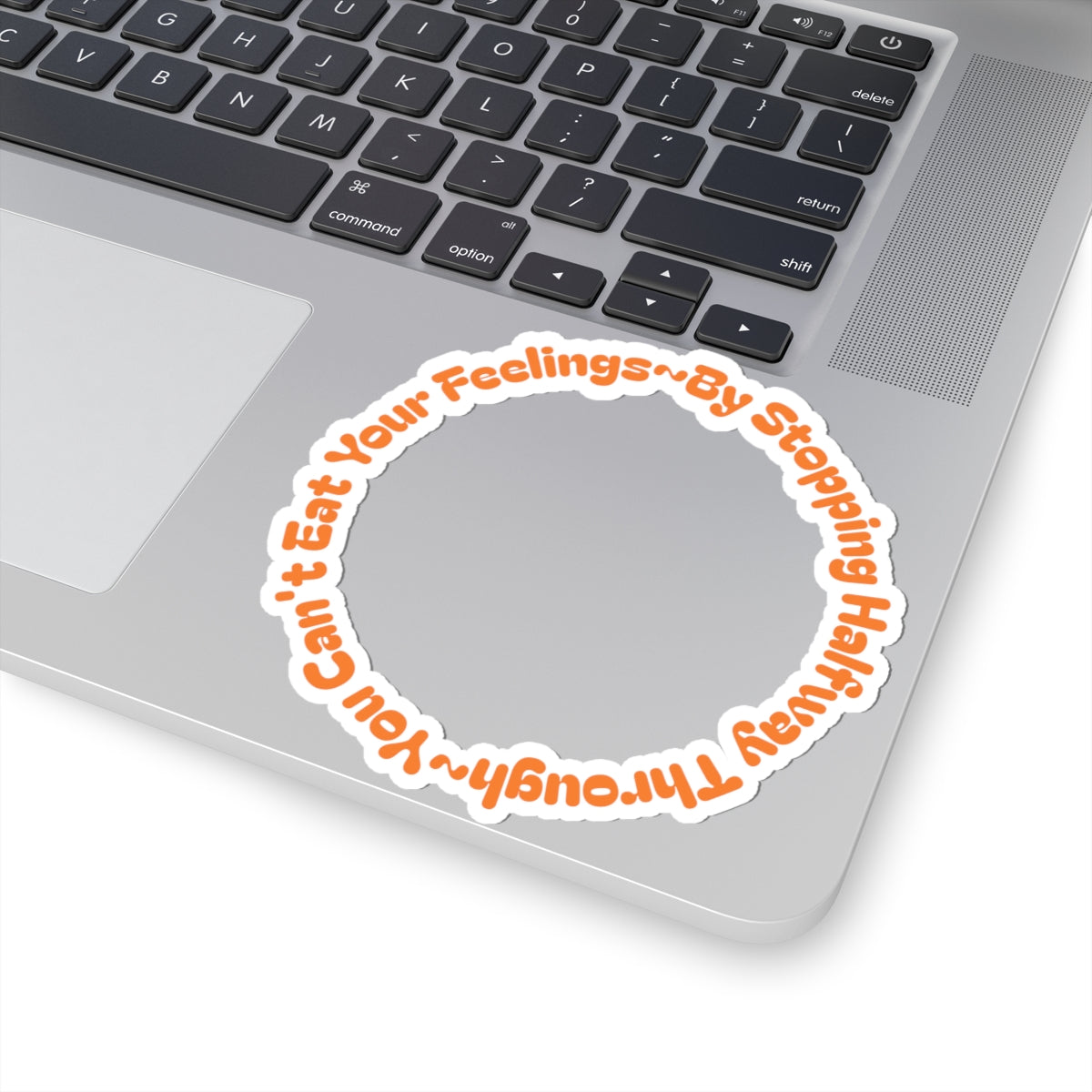 Eat Your Feelings - Kiss-Cut Stickers