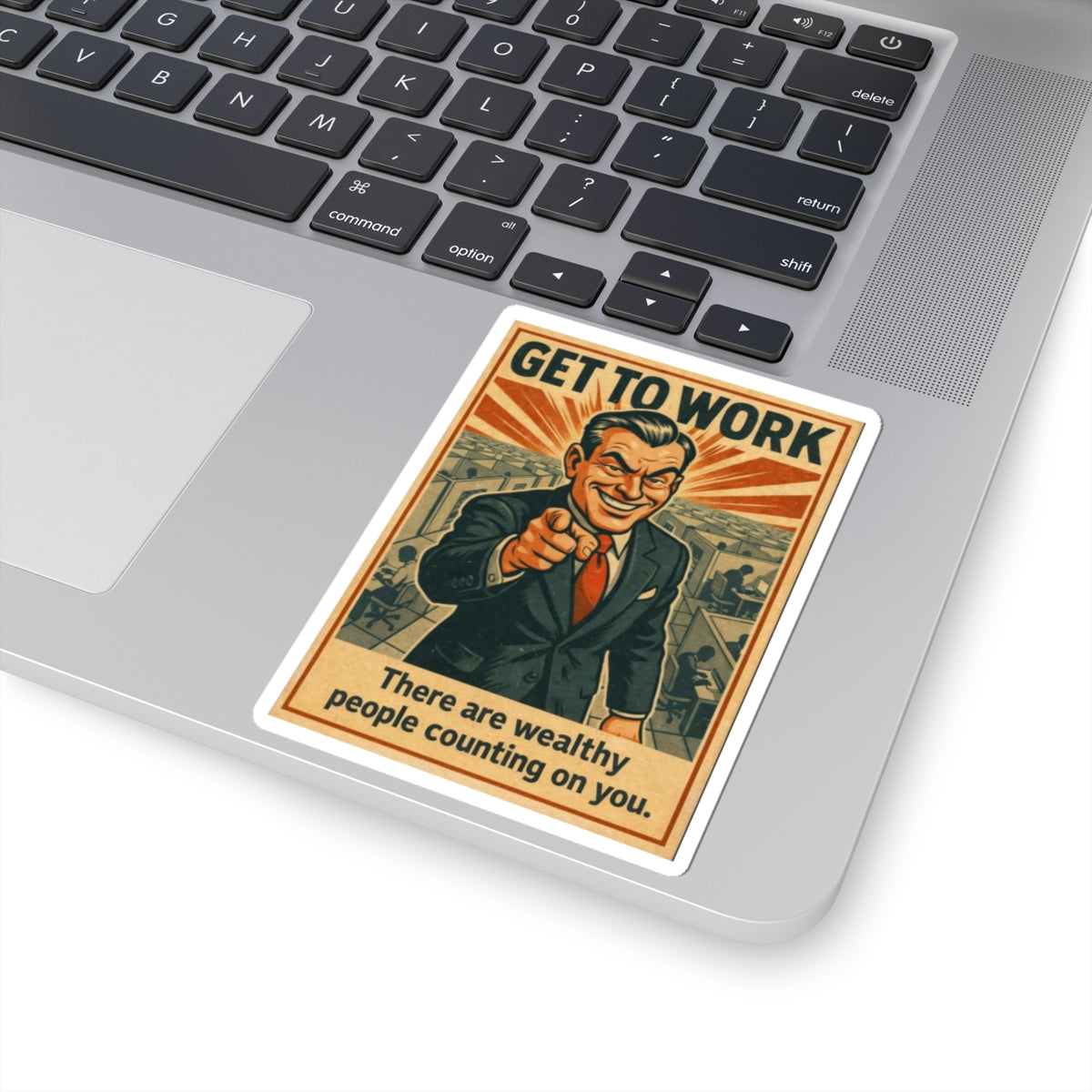 Wealthy People Are Counting On You - Sticker