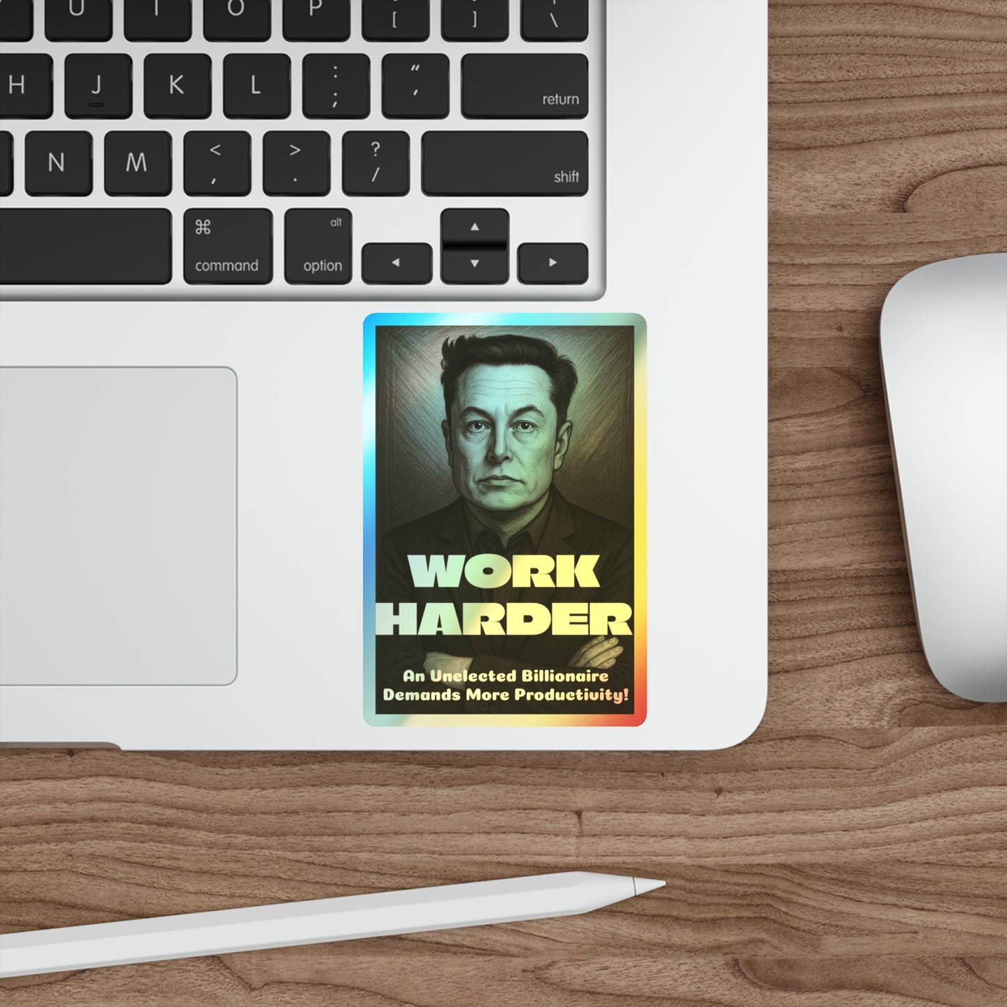 Work Harder - Holographic Die-Cut Stickers