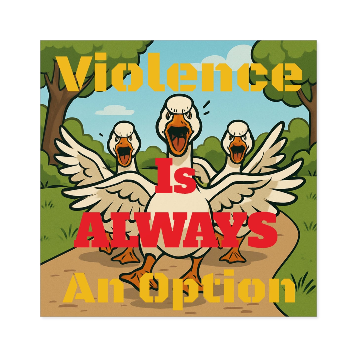 Violence Is ALWAYS An Option - Square Stickers