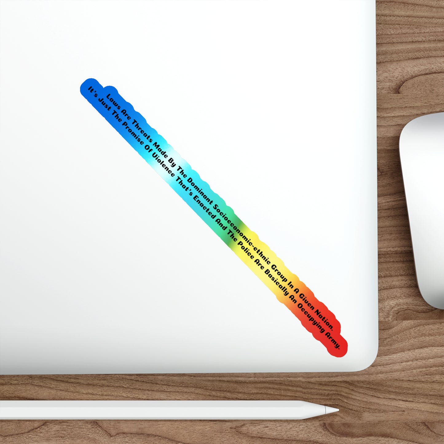 Laws Are Threats - Holographic Die-Cut Stickers