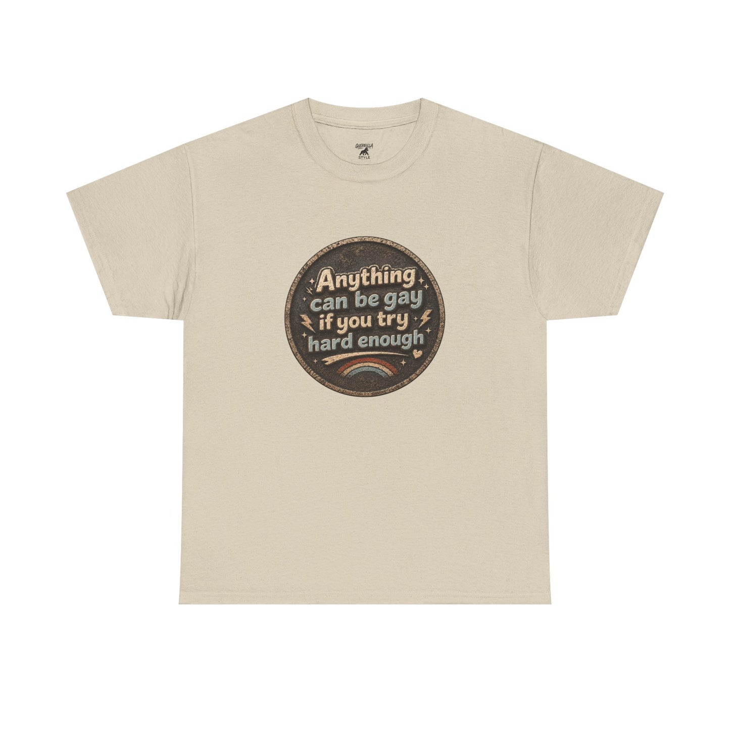 Anything Can Be Gay - Unisex Heavy Cotton Tee