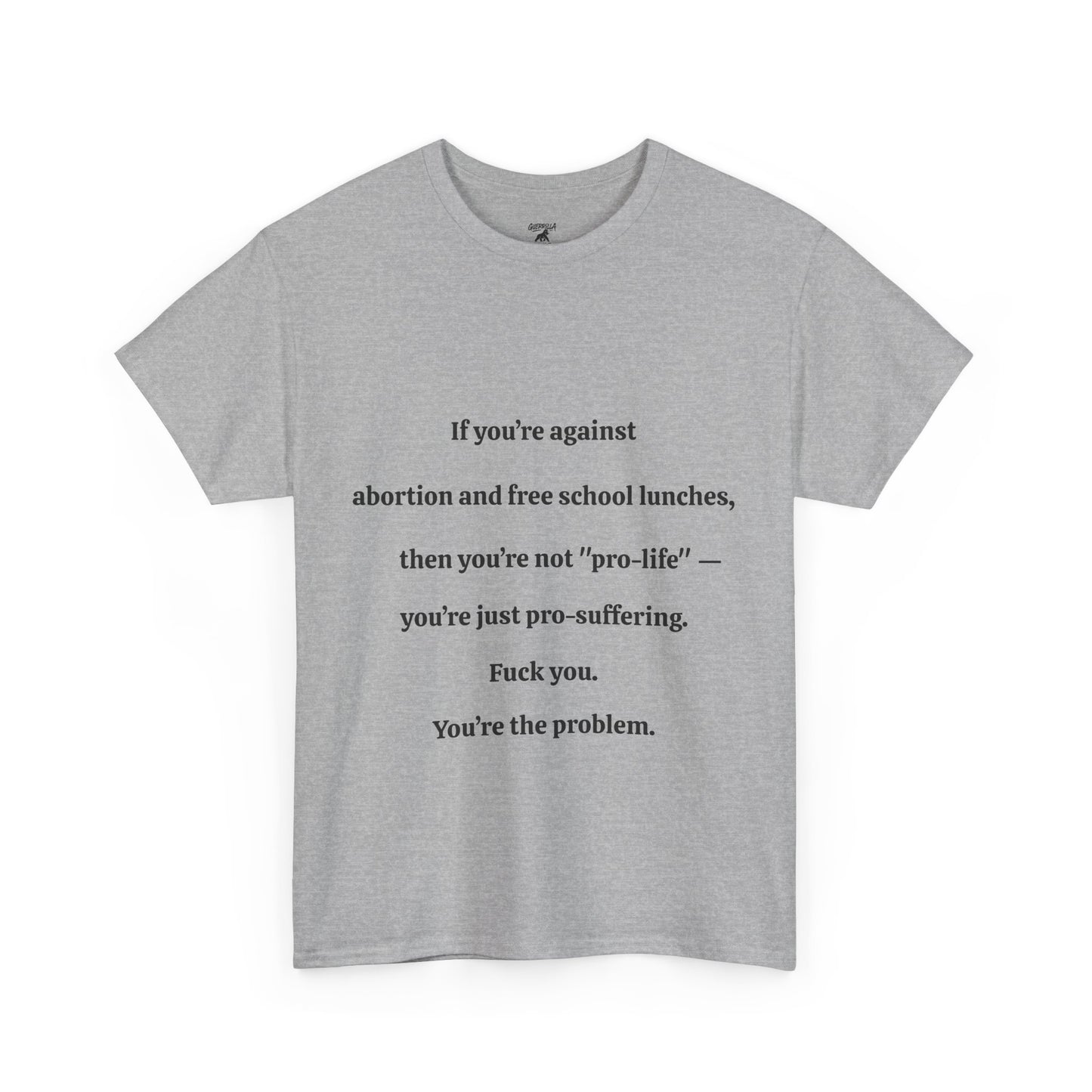 You’re The Problem - Unisex Heavy Cotton Tee
