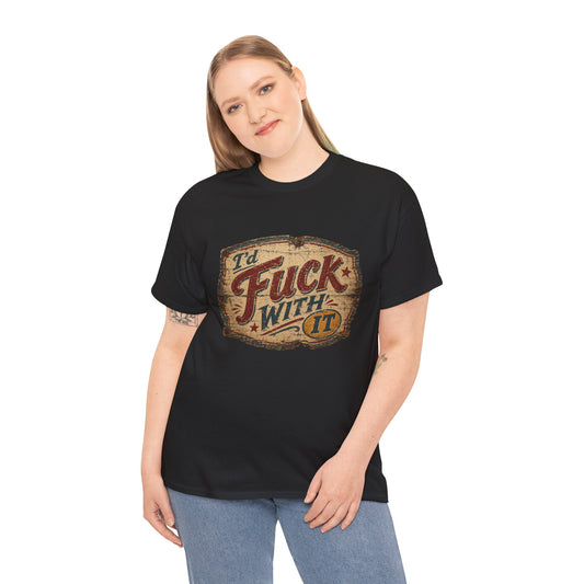 Id Fuck With It - Unisex Heavy Cotton Tee