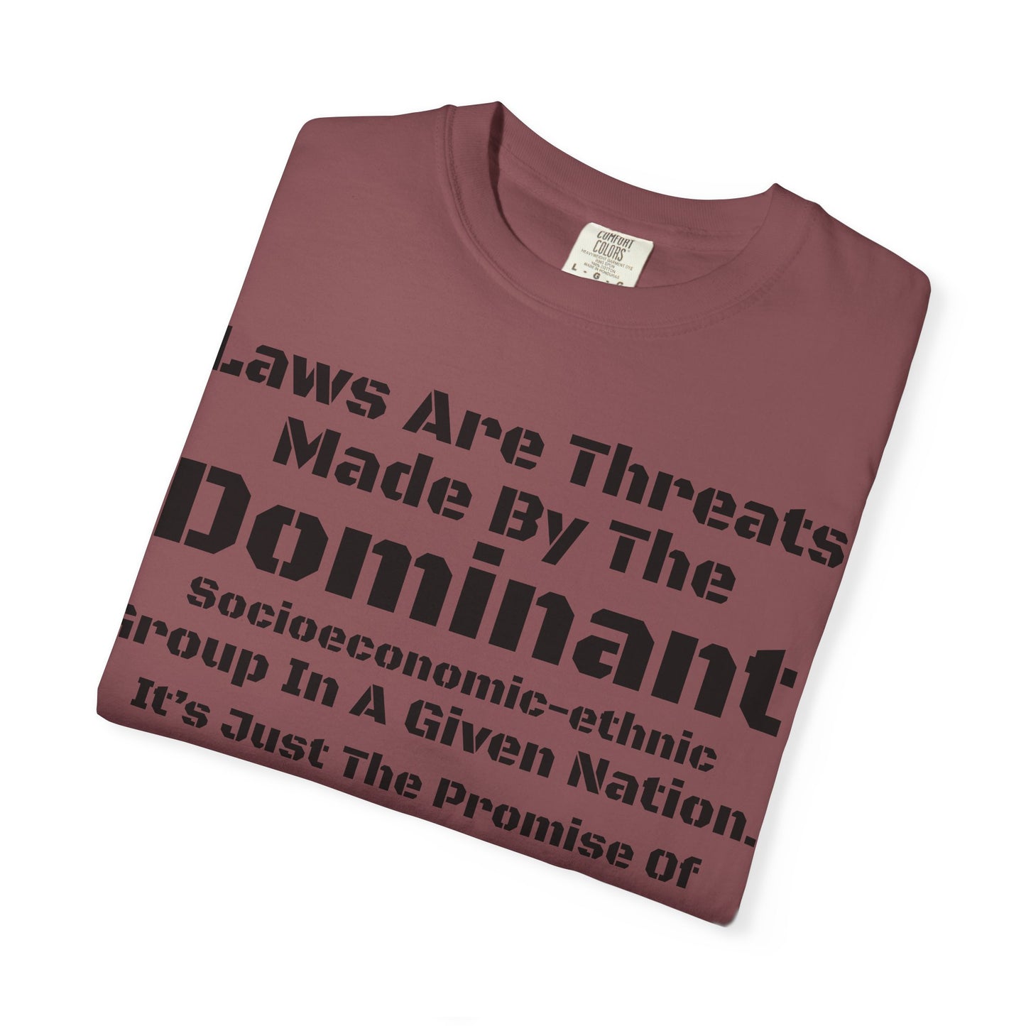 Laws Are Threats - T-shirt